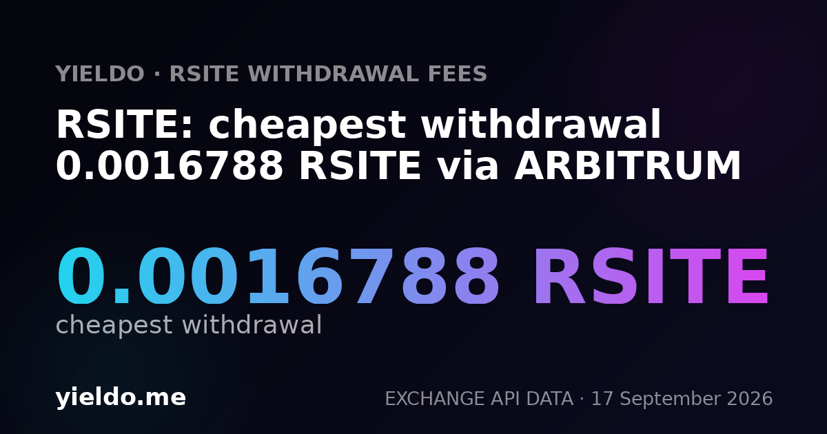 RSITE: cheapest withdrawal 0.0016788 RSITE via ARBITRUM