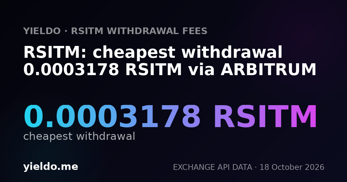 RSITM: cheapest withdrawal 0.0003178 RSITM via ARBITRUM