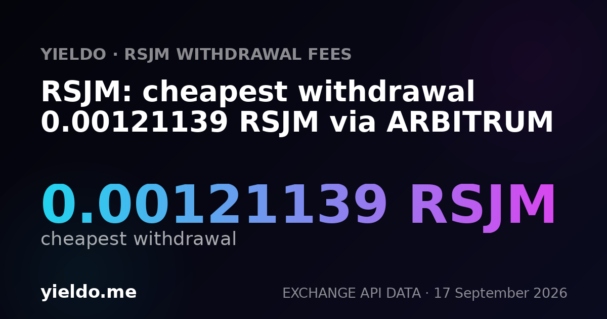 RSJM: cheapest withdrawal 0.00121139 RSJM via ARBITRUM
