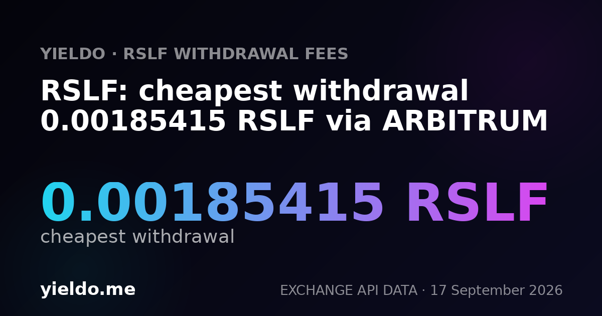 RSLF: cheapest withdrawal 0.0018687 RSLF via ARBITRUM