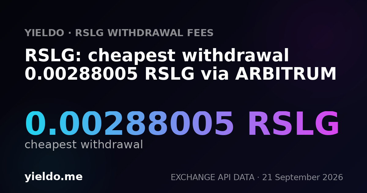 RSLG: cheapest withdrawal 0.00288005 RSLG via ARBITRUM
