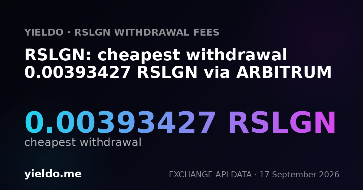 RSLGN: cheapest withdrawal 0.00393427 RSLGN via ARBITRUM