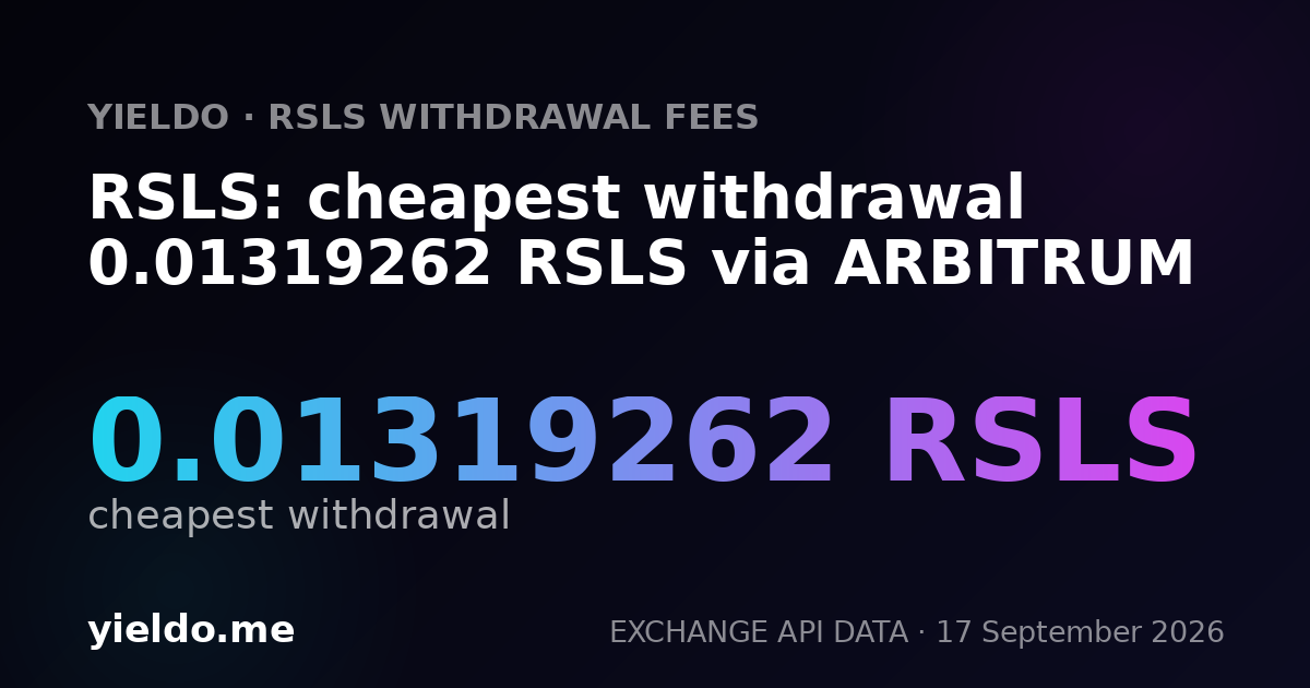 RSLS: cheapest withdrawal 0.01270111 RSLS via ARBITRUM