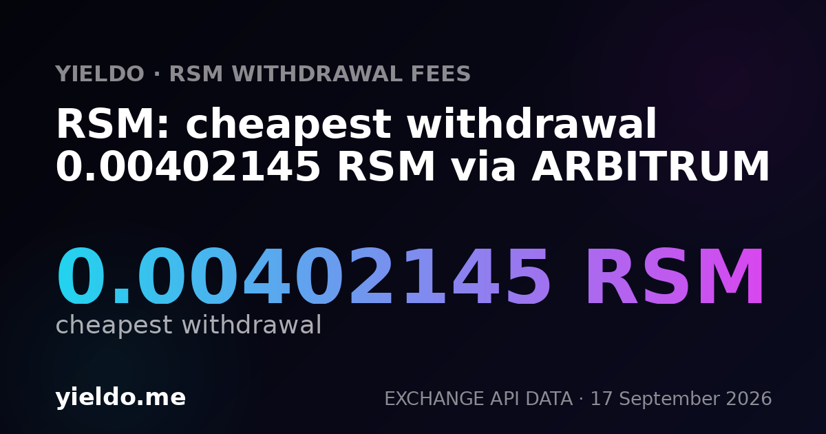 RSM: cheapest withdrawal 0.00392055 RSM via ARBITRUM