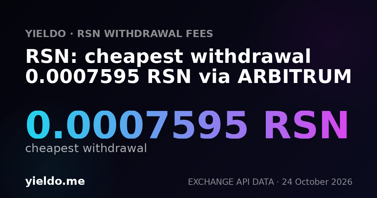 RSN: cheapest withdrawal 0.0007595 RSN via ARBITRUM