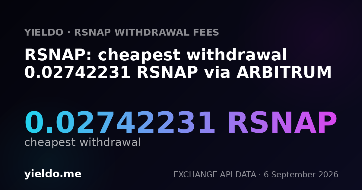 RSNAP: cheapest withdrawal 0.02742231 RSNAP via ARBITRUM