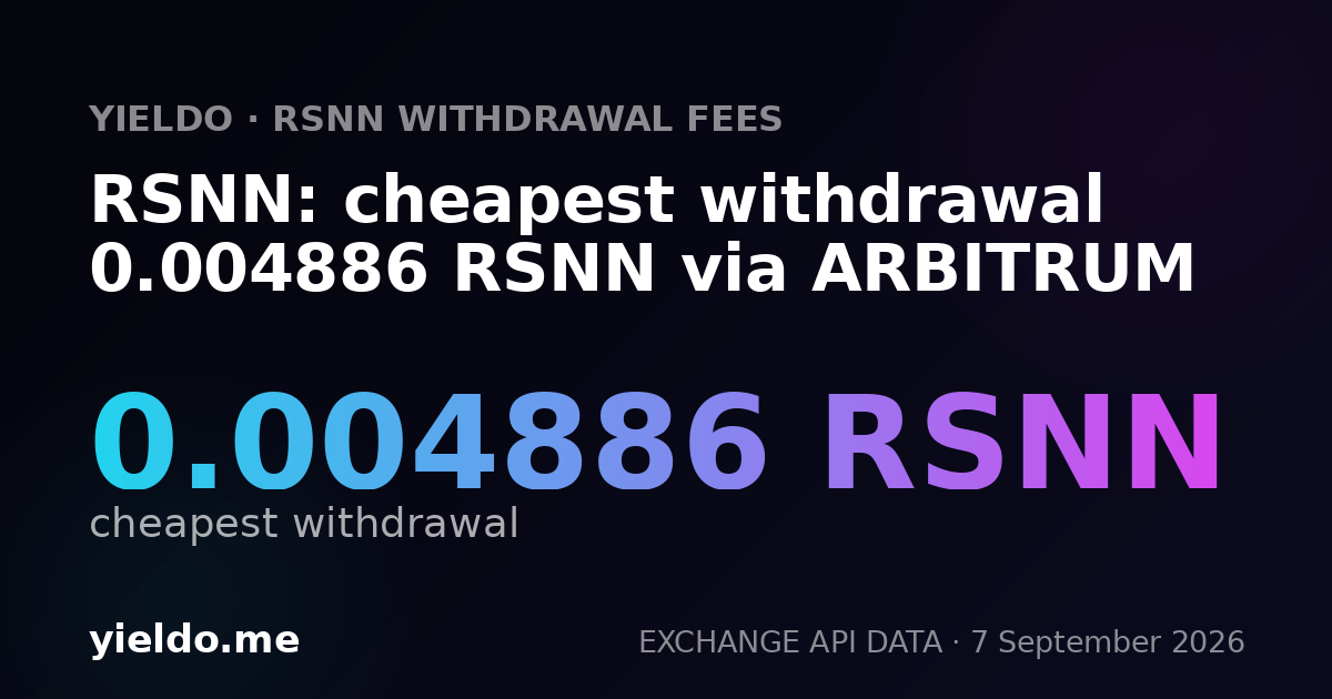 RSNN: cheapest withdrawal 0.004886 RSNN via ARBITRUM