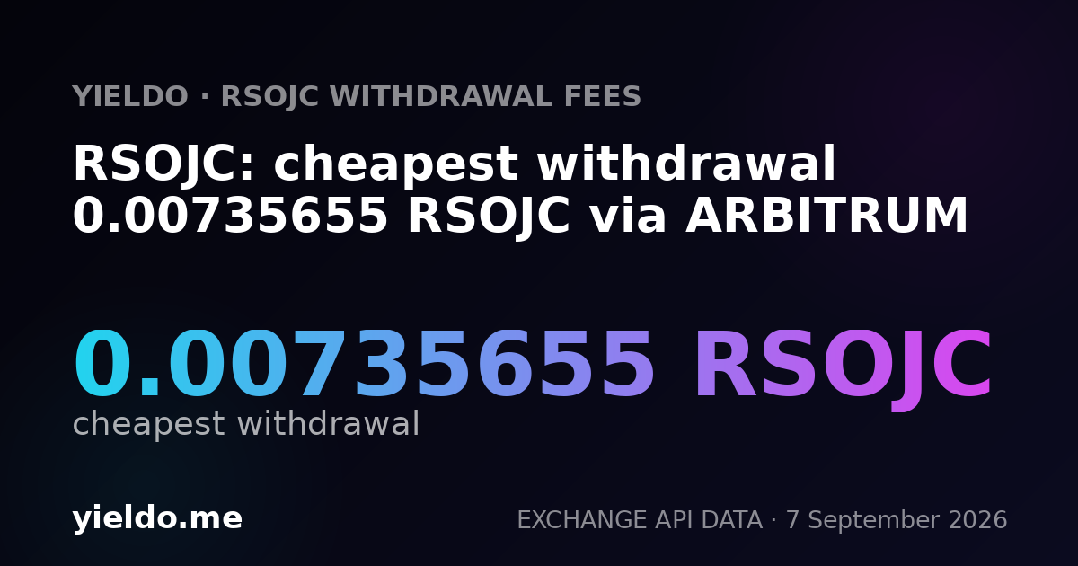 RSOJC: cheapest withdrawal 0.00735655 RSOJC via ARBITRUM