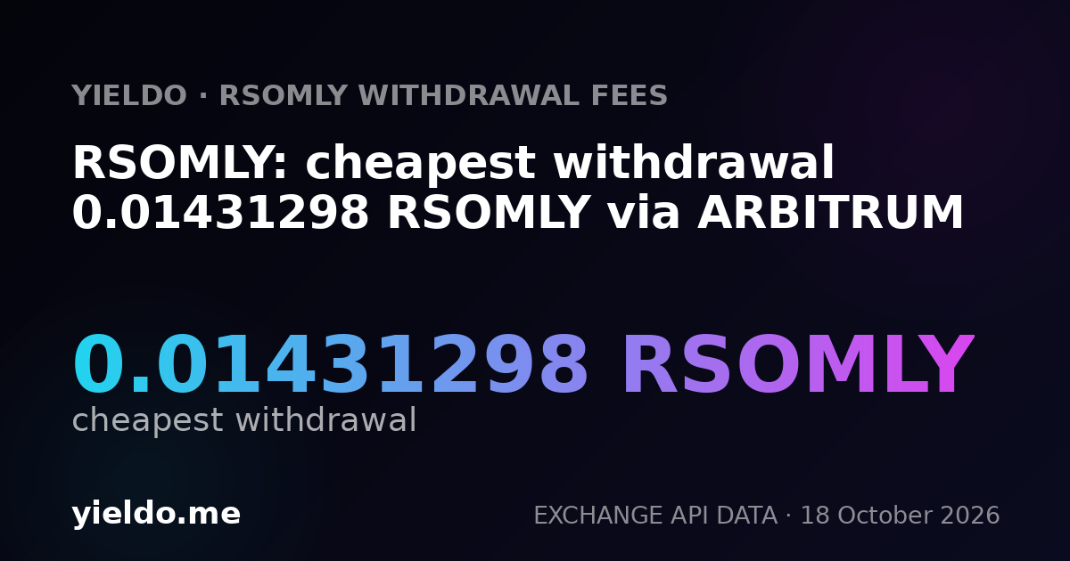 RSOMLY: cheapest withdrawal 0.01431298 RSOMLY via ARBITRUM