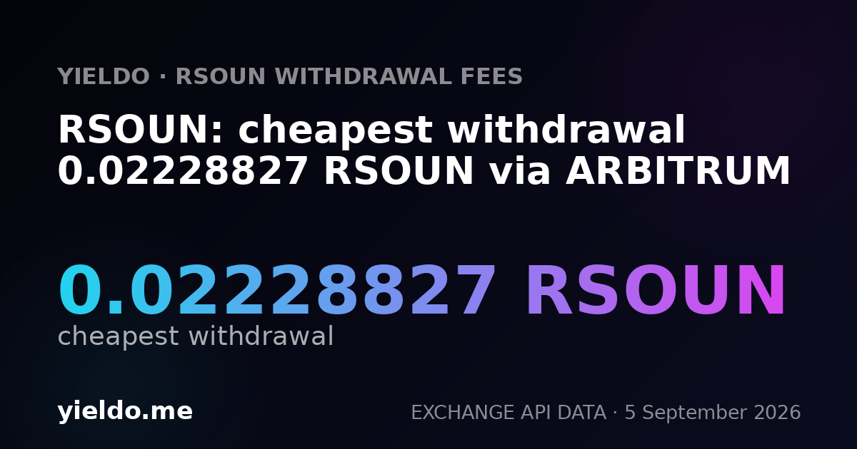 RSOUN: cheapest withdrawal 0.02228827 RSOUN via ARBITRUM