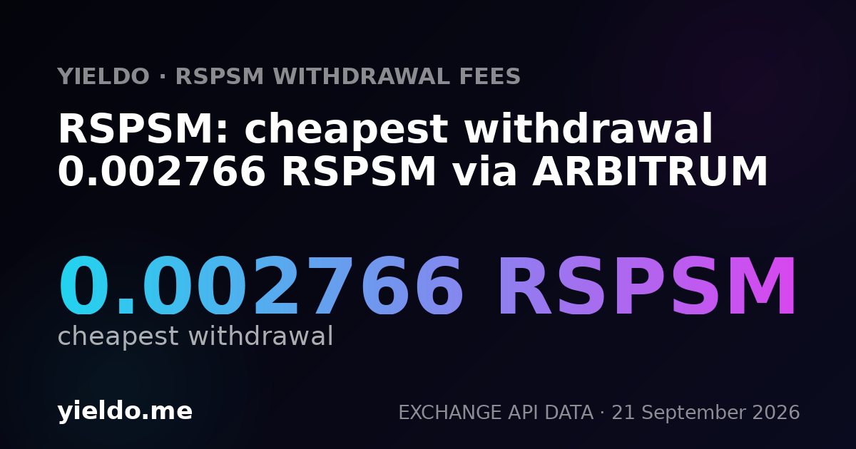 RSPSM: cheapest withdrawal 0.002766 RSPSM via ARBITRUM