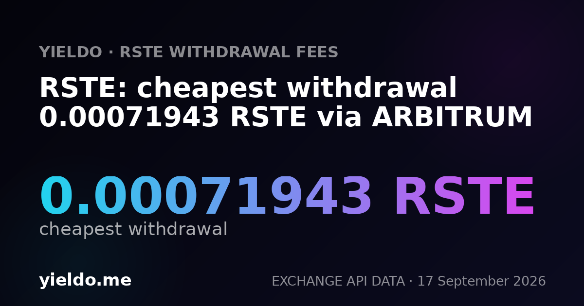 RSTE: cheapest withdrawal 0.00071463 RSTE via ARBITRUM