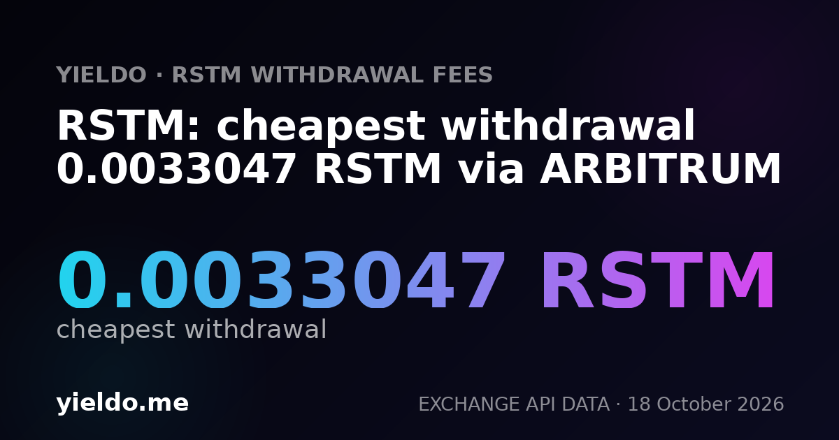 RSTM: cheapest withdrawal 0.0033047 RSTM via ARBITRUM