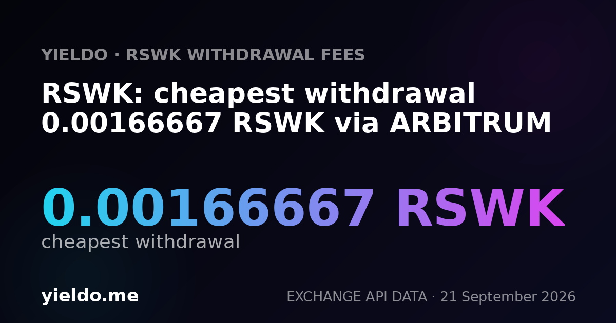 RSWK: cheapest withdrawal 0.00166205 RSWK via ARBITRUM