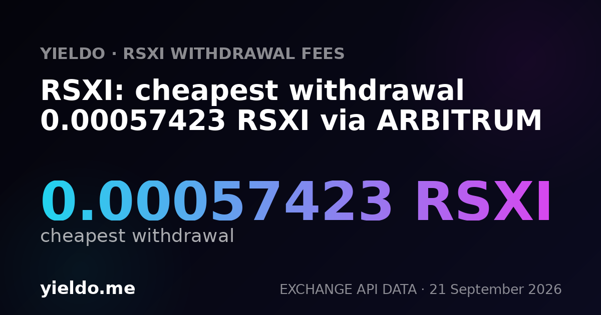 RSXI: cheapest withdrawal 0.00057423 RSXI via ARBITRUM