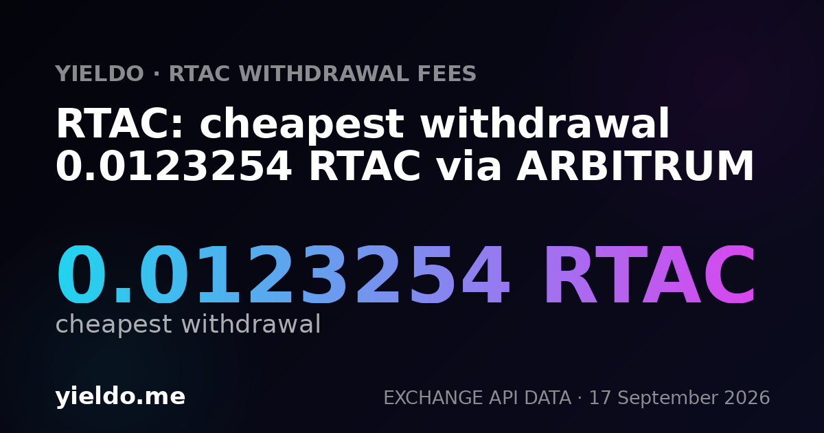 RTAC: cheapest withdrawal 0.0123254 RTAC via ARBITRUM