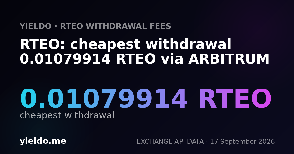 RTEO: cheapest withdrawal 0.0109091 RTEO via ARBITRUM