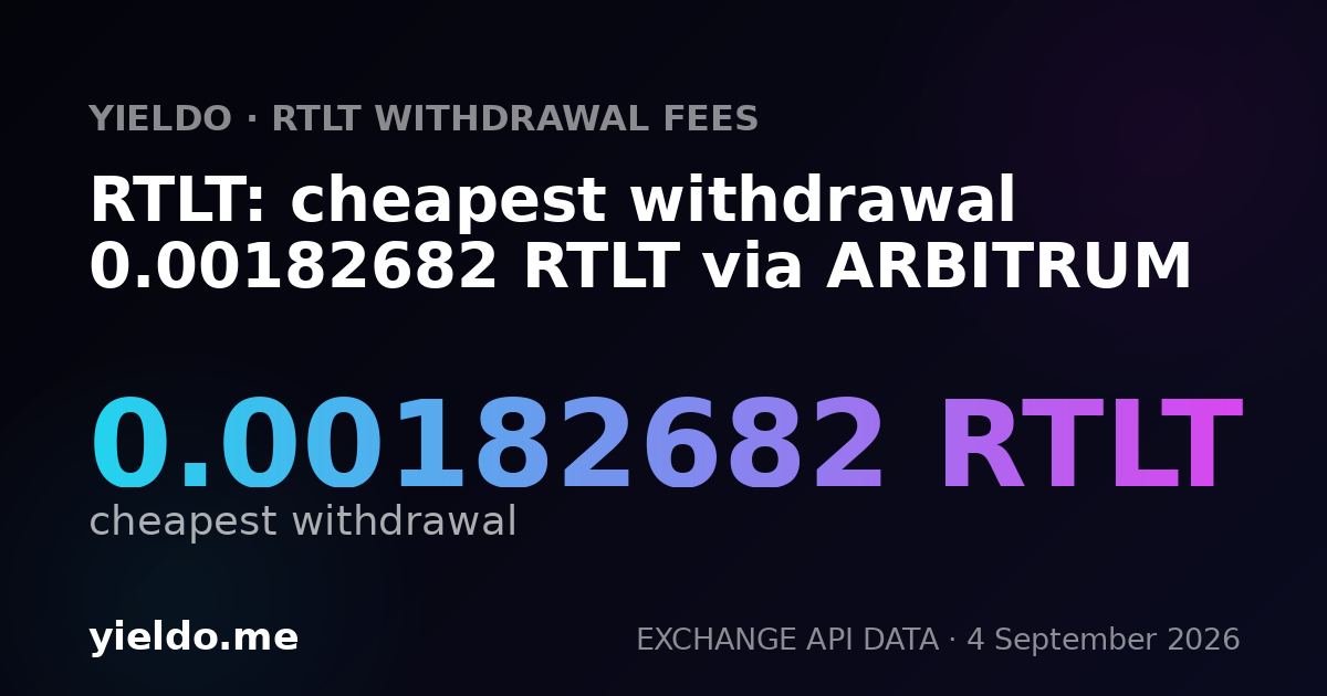 RTLT: cheapest withdrawal 0.00182682 RTLT via ARBITRUM