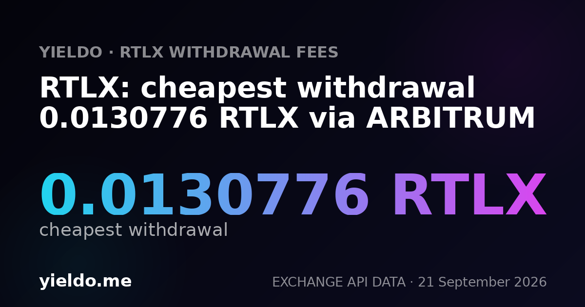 RTLX: cheapest withdrawal 0.01251043 RTLX via ARBITRUM