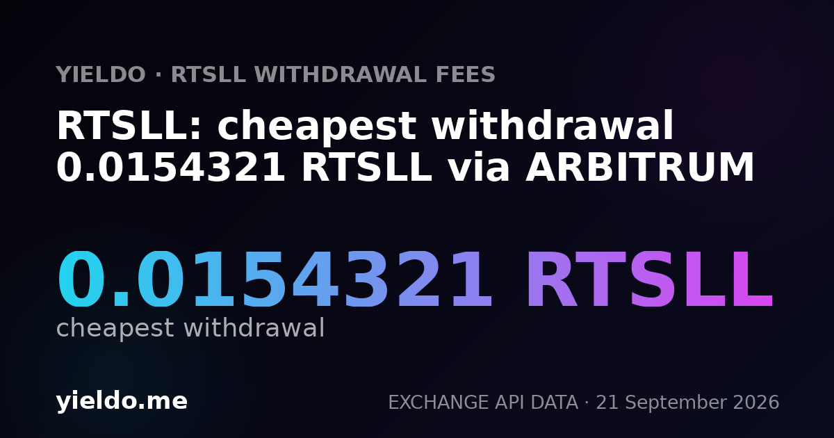 RTSLL: cheapest withdrawal 0.0154321 RTSLL via ARBITRUM