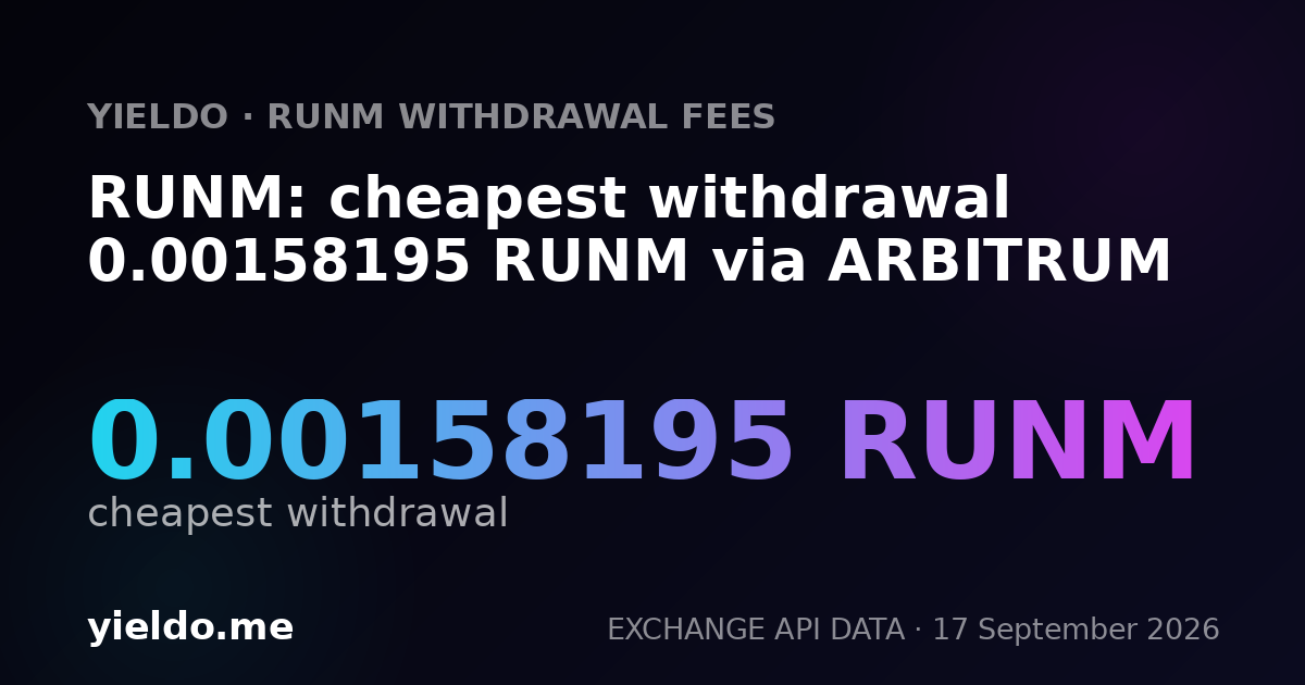 RUNM: cheapest withdrawal 0.00158195 RUNM via ARBITRUM