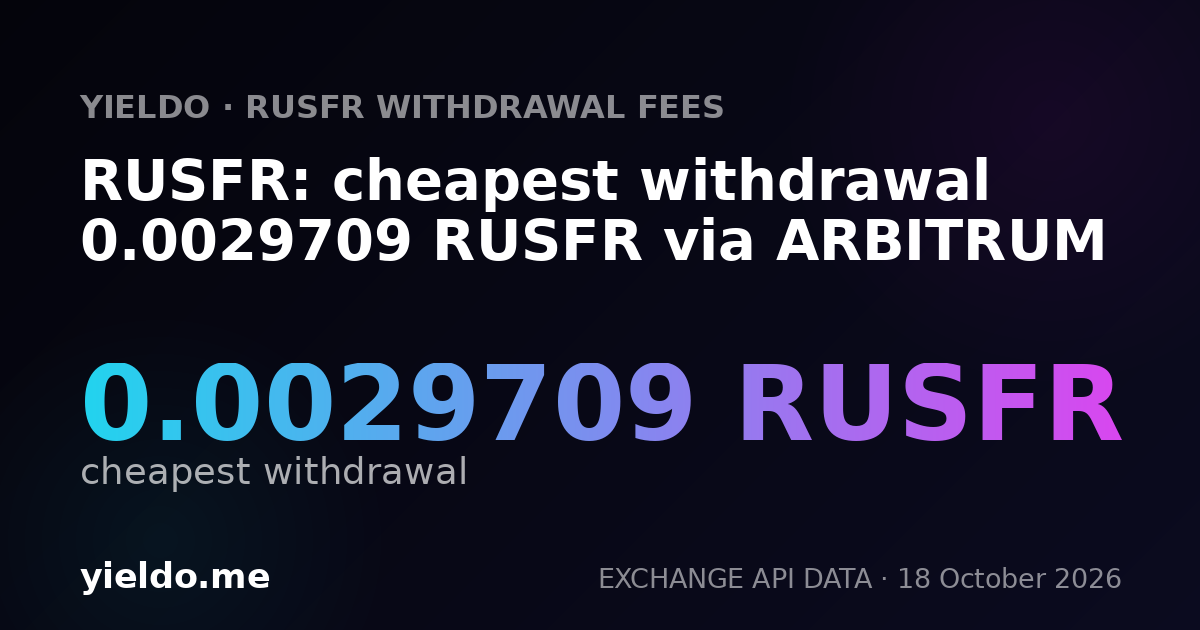 RUSFR: cheapest withdrawal 0.0029709 RUSFR via ARBITRUM