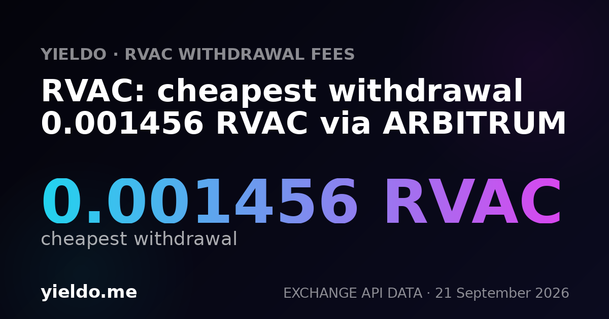 RVAC: cheapest withdrawal 0.001456 RVAC via ARBITRUM