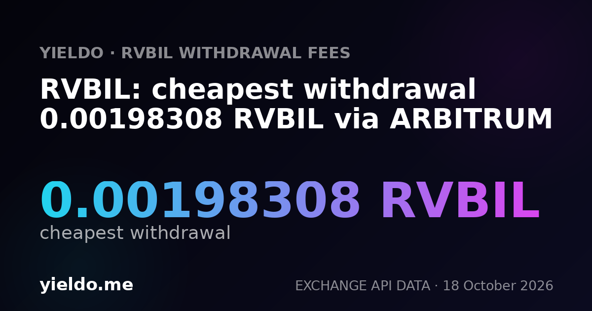 RVBIL: cheapest withdrawal 0.00198308 RVBIL via ARBITRUM