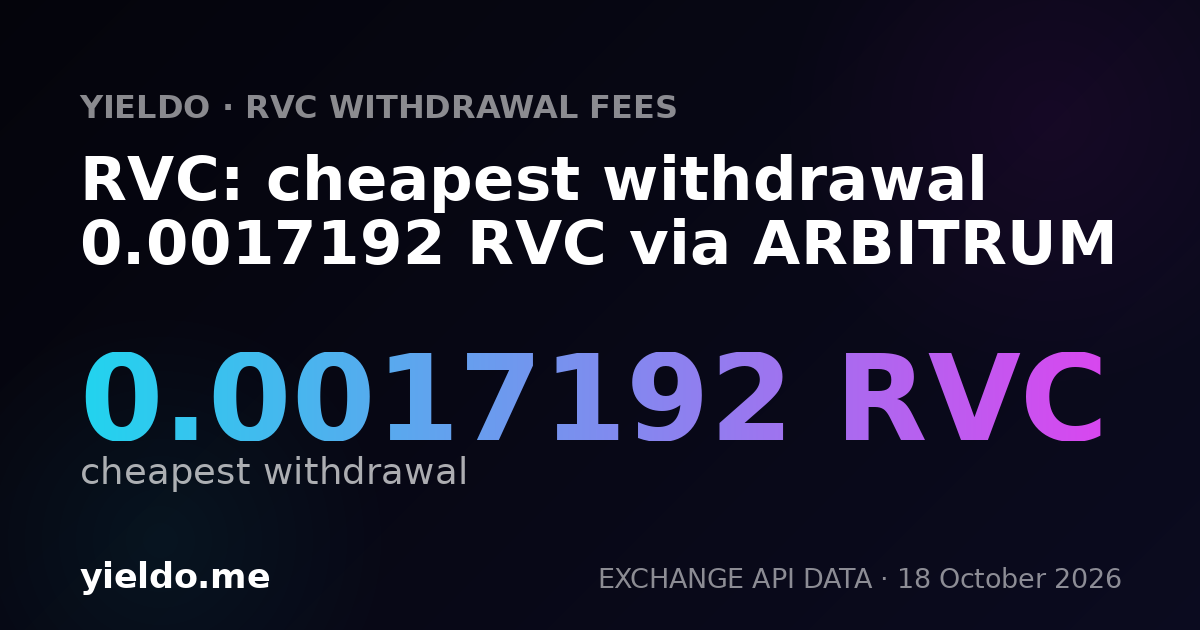 RVC: cheapest withdrawal 0.0017192 RVC via ARBITRUM
