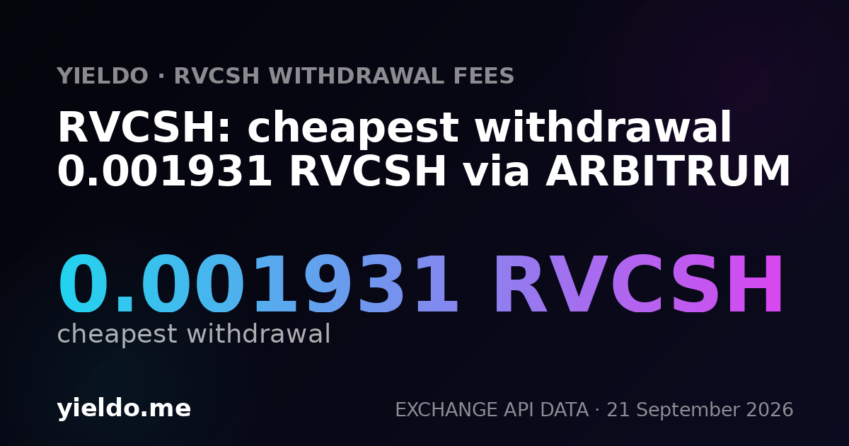 RVCSH: cheapest withdrawal 0.001931 RVCSH via ARBITRUM