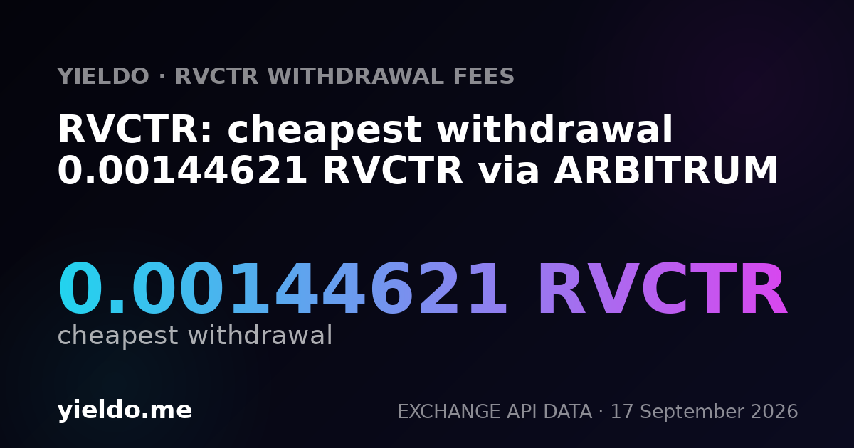 RVCTR: cheapest withdrawal 0.00144621 RVCTR via ARBITRUM