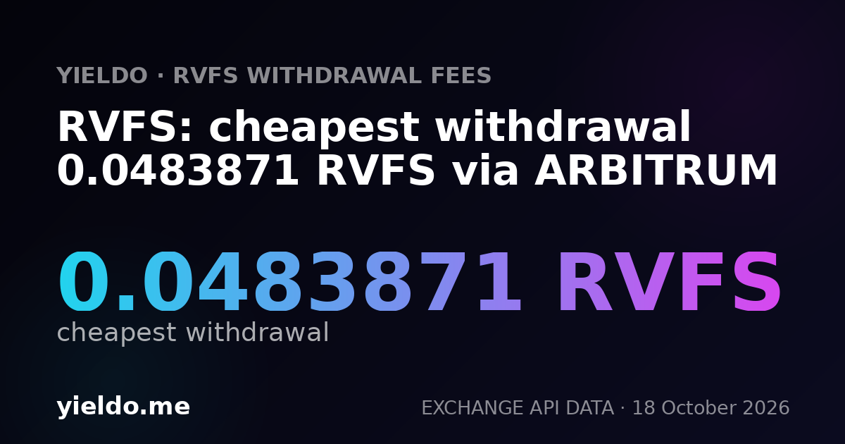 RVFS: cheapest withdrawal 0.0483871 RVFS via ARBITRUM
