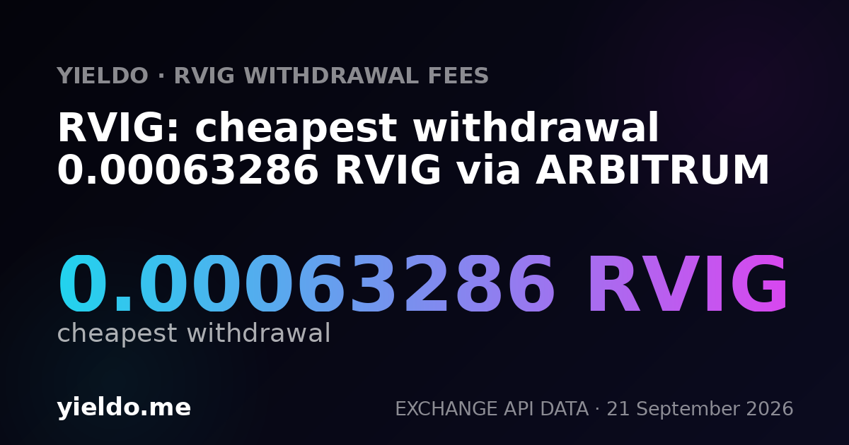 RVIG: cheapest withdrawal 0.00063286 RVIG via ARBITRUM