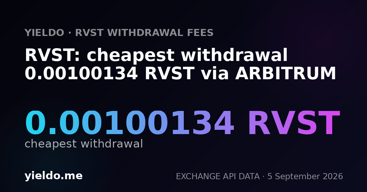 RVST: cheapest withdrawal 0.00103606 RVST via ARBITRUM