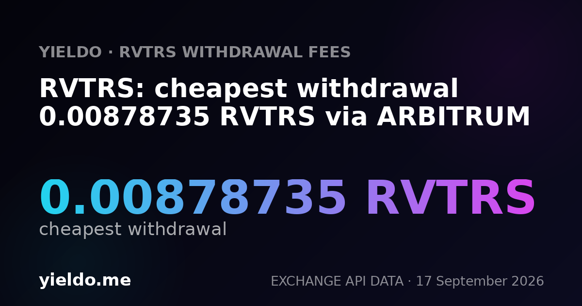 RVTRS: cheapest withdrawal 0.00878735 RVTRS via ARBITRUM