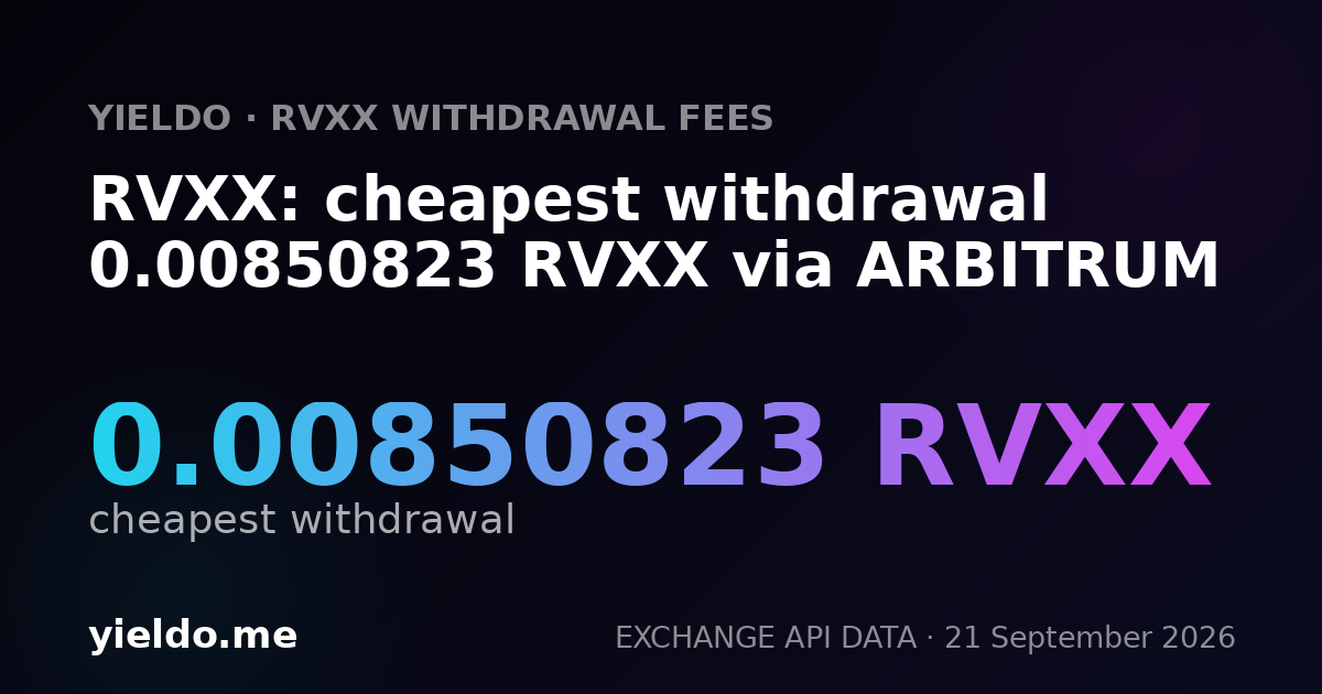 RVXX: cheapest withdrawal 0.00850823 RVXX via ARBITRUM