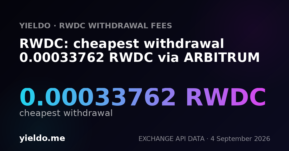 RWDC: cheapest withdrawal 0.00033762 RWDC via ARBITRUM