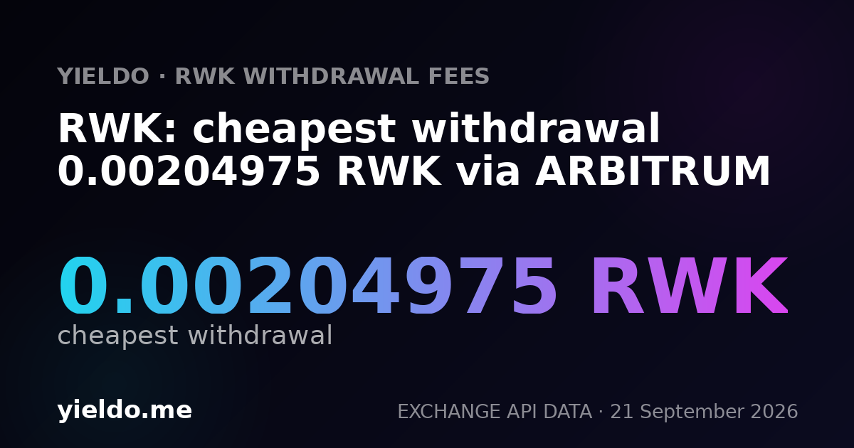 RWK: cheapest withdrawal 0.00204975 RWK via ARBITRUM