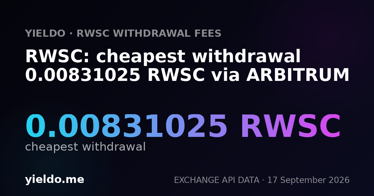 RWSC: cheapest withdrawal 0.00831025 RWSC via ARBITRUM