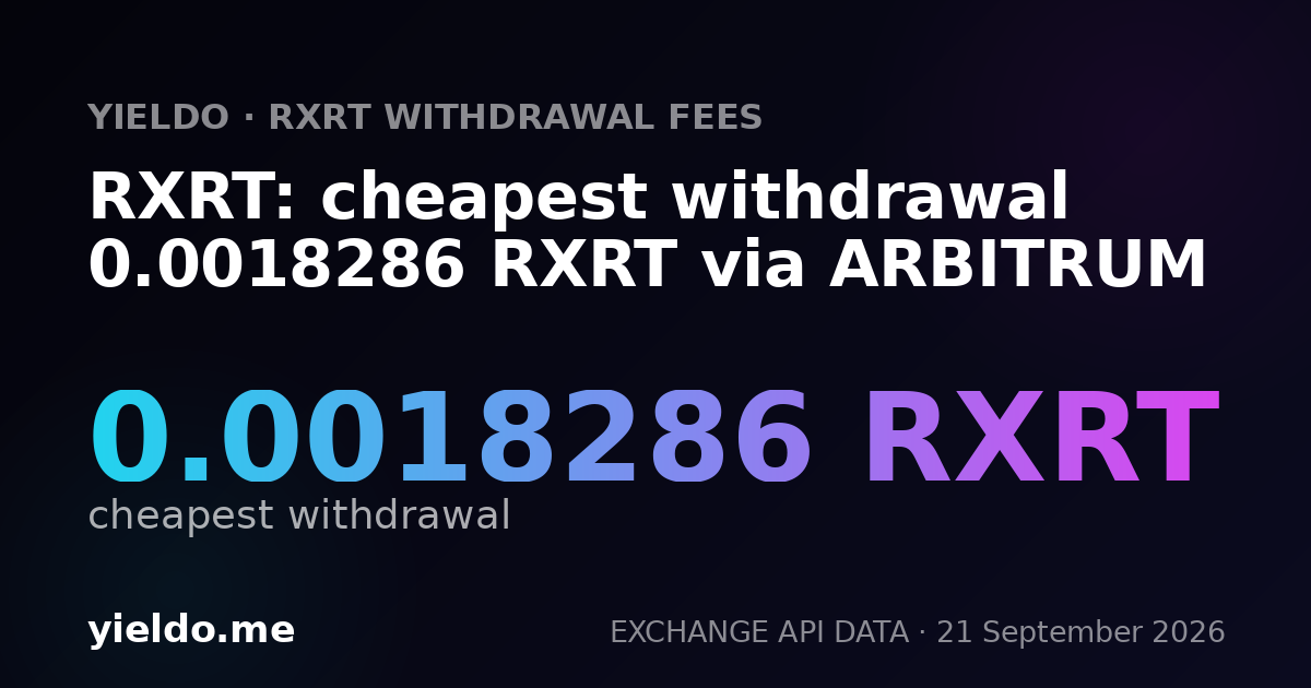 RXRT: cheapest withdrawal 0.0018286 RXRT via ARBITRUM