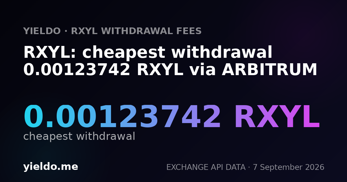 RXYL: cheapest withdrawal 0.00123742 RXYL via ARBITRUM
