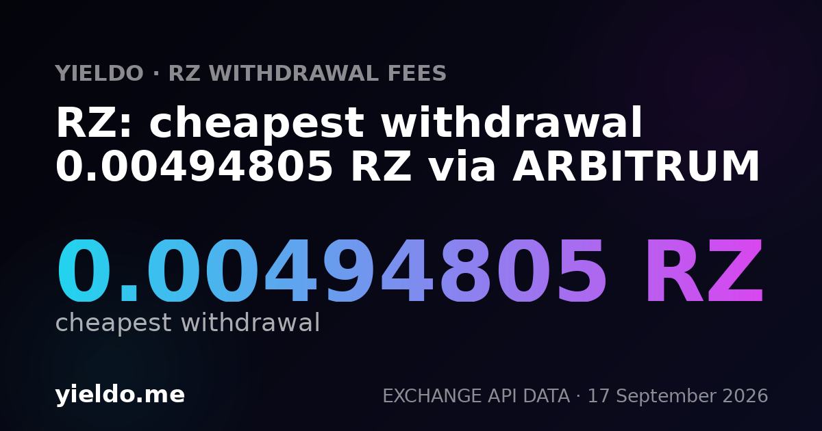 RZ: cheapest withdrawal 0.00477708 RZ via ARBITRUM