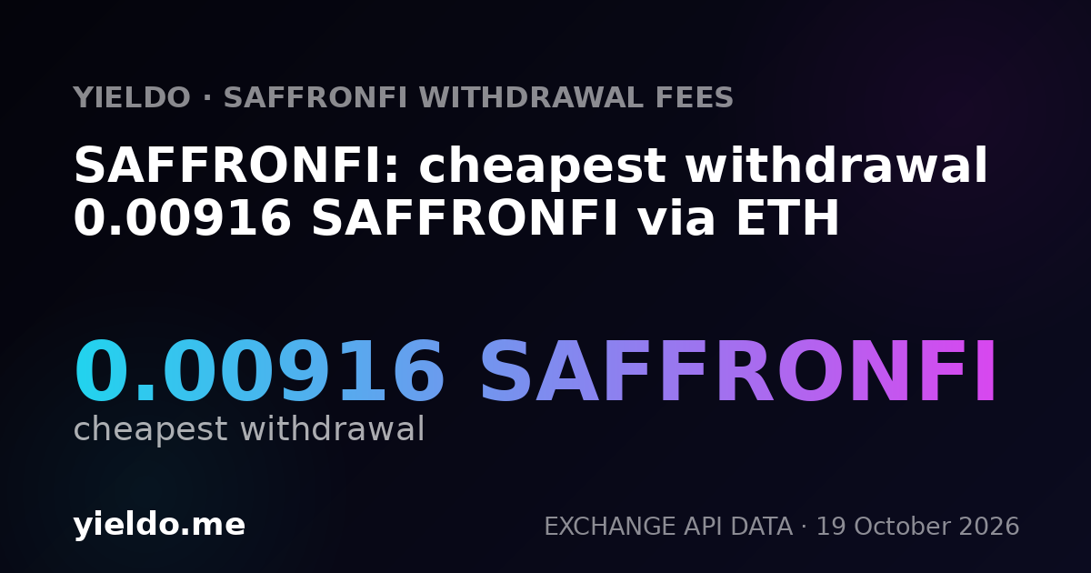 SAFFRONFI: cheapest withdrawal 0.00916 SAFFRONFI via ETH