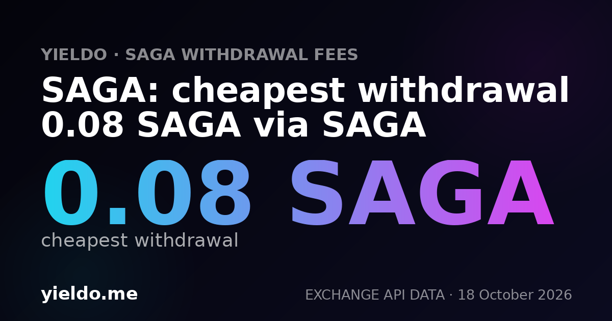 SAGA: cheapest withdrawal 0.08 SAGA via SAGA
