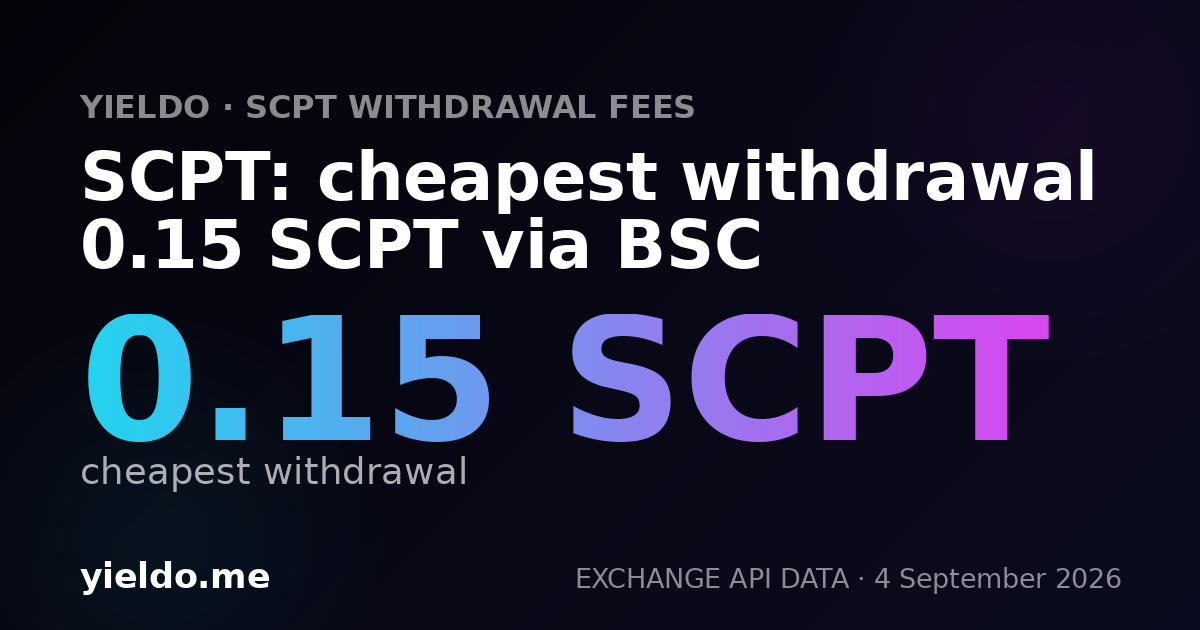 SCPT: cheapest withdrawal 0.15 SCPT via BSC