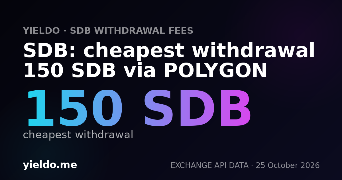 SDB: cheapest withdrawal 150 SDB via POLYGON