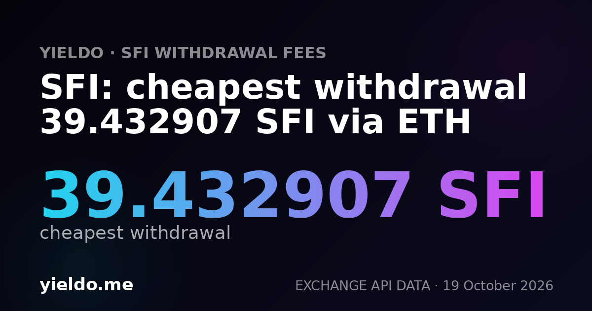SFI: cheapest withdrawal 39.432907 SFI via ETH