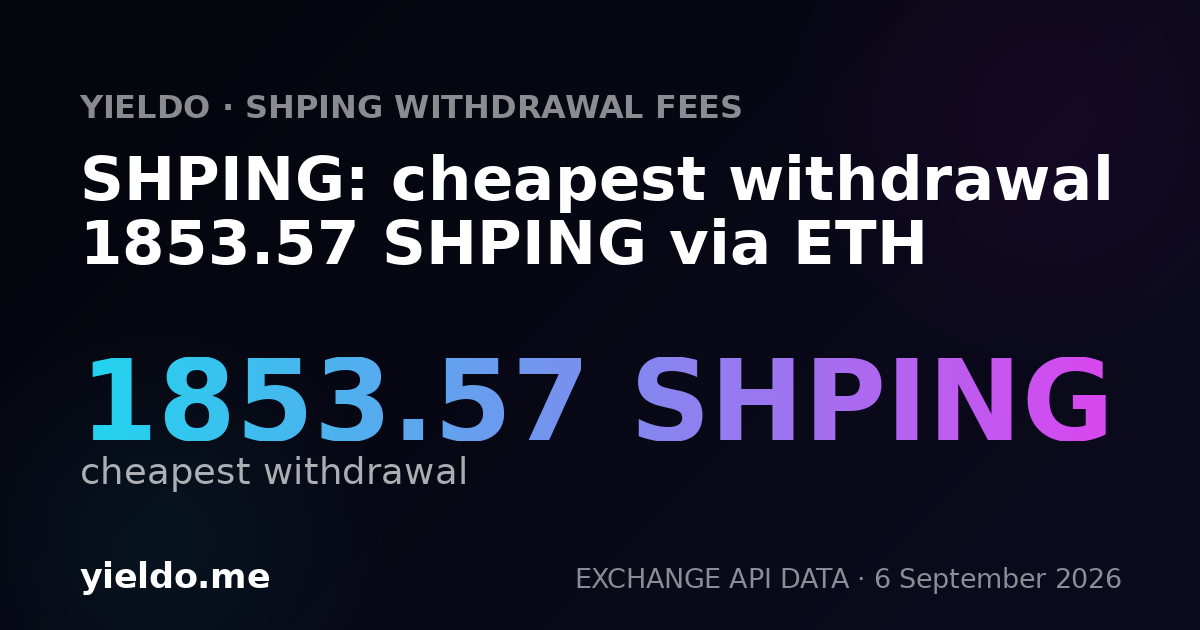 SHPING: cheapest withdrawal 1853.57 SHPING via ETH