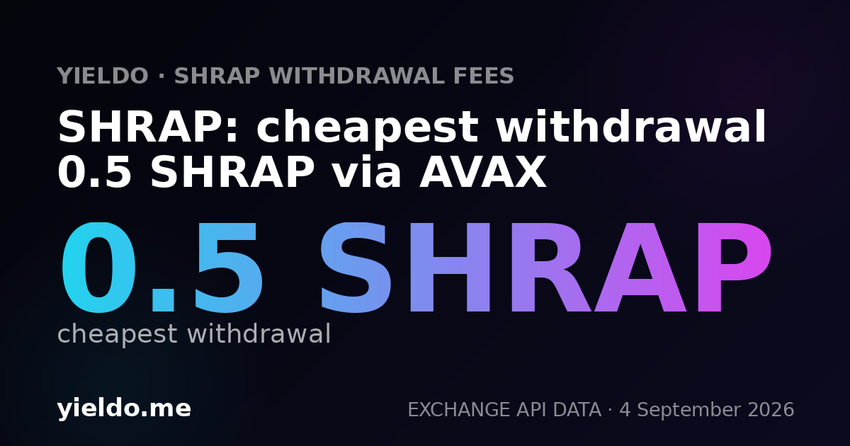 SHRAP: cheapest withdrawal 0.5 SHRAP via AVAX