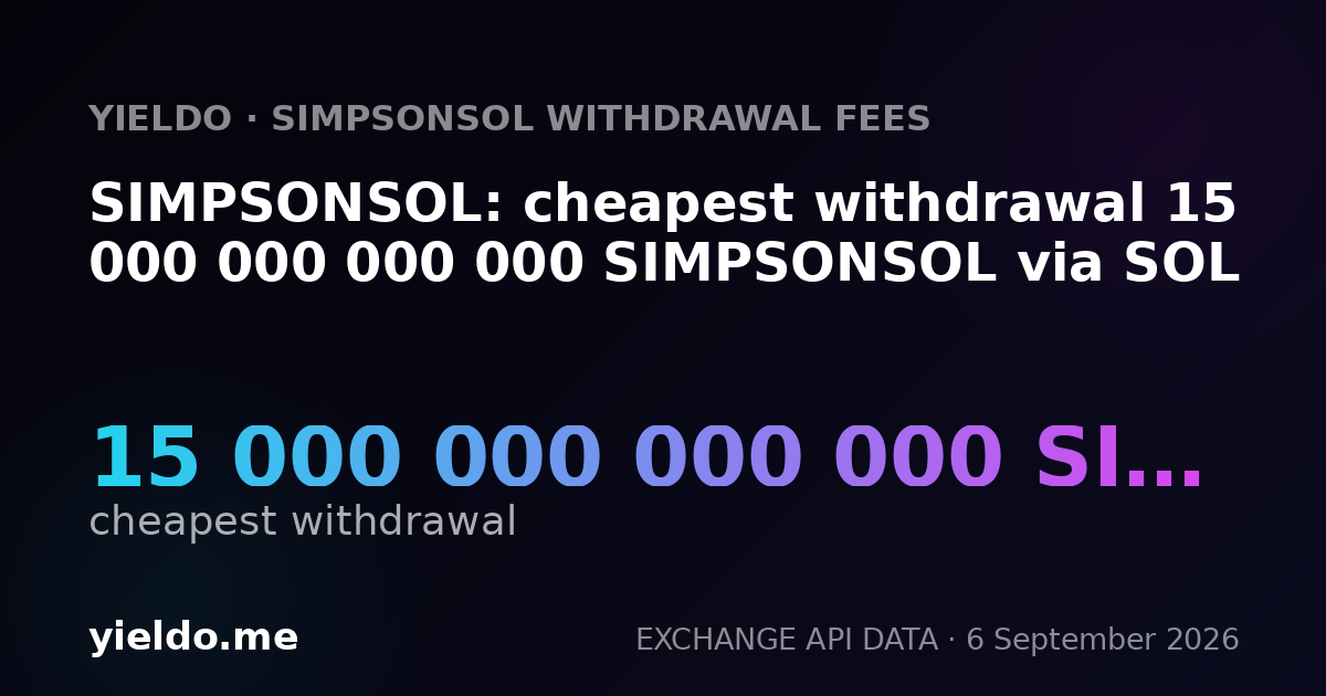 SIMPSONSOL: cheapest withdrawal 15 000 000 000 000 SIMPSONSOL via SOL